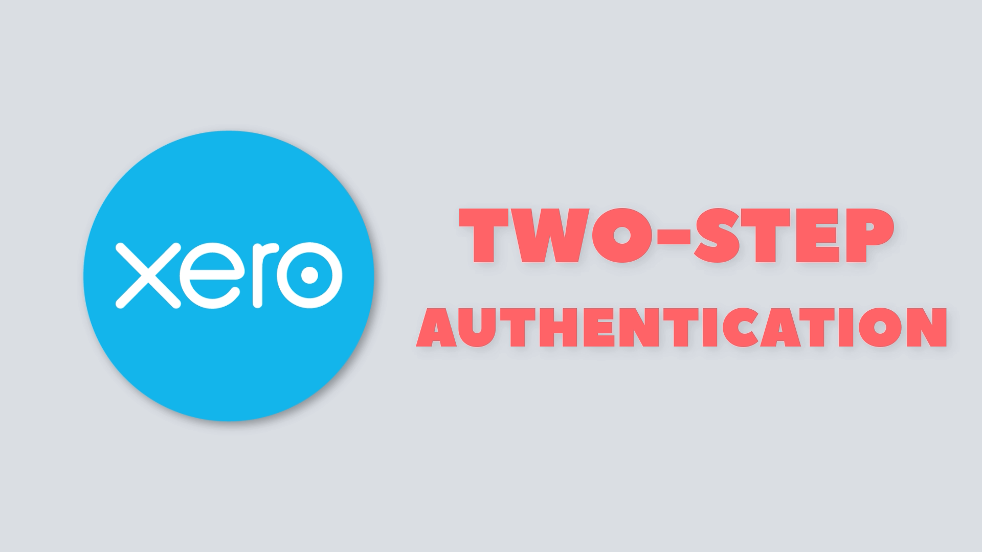 Xero Two-Step Authentication